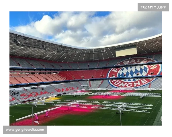 拜仁体育场与世界顶级球场对比分析：设计、历史与文化的独特魅力